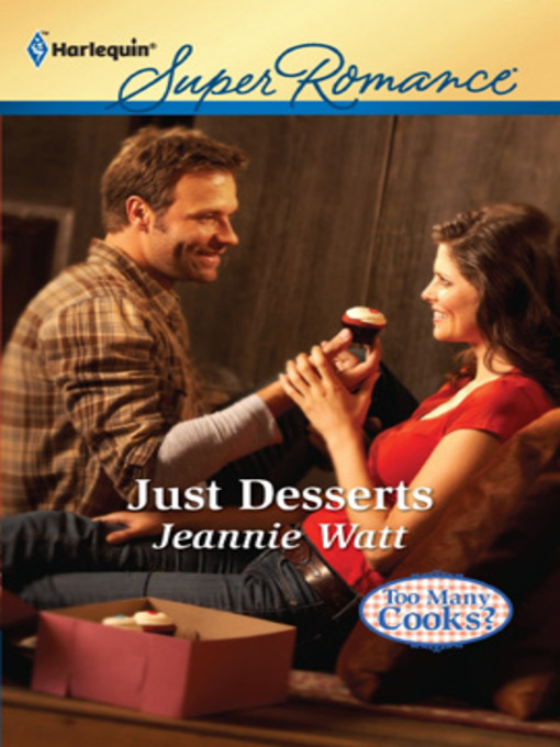 Title details for Just Desserts by Jeannie Watt - Wait list